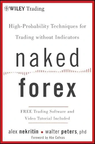 Naked Forex by Alex Nekritin and Walter Peters